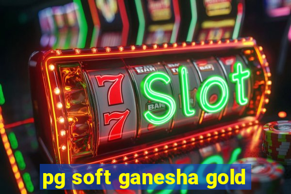 pg soft ganesha gold